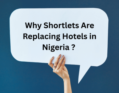 Why Shortlets Are Replacing Hotels in Nigeria